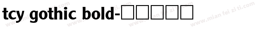 tcy gothic bold字体转换